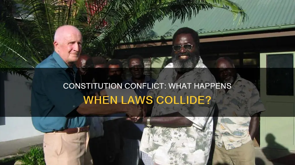 what happens when two portions of the constitution conflict