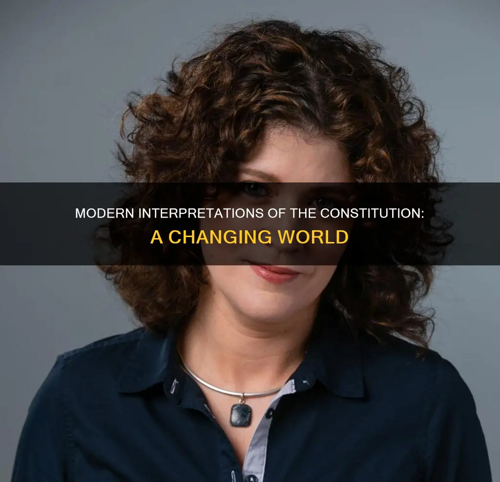 what has caused new interpretations of the constitution