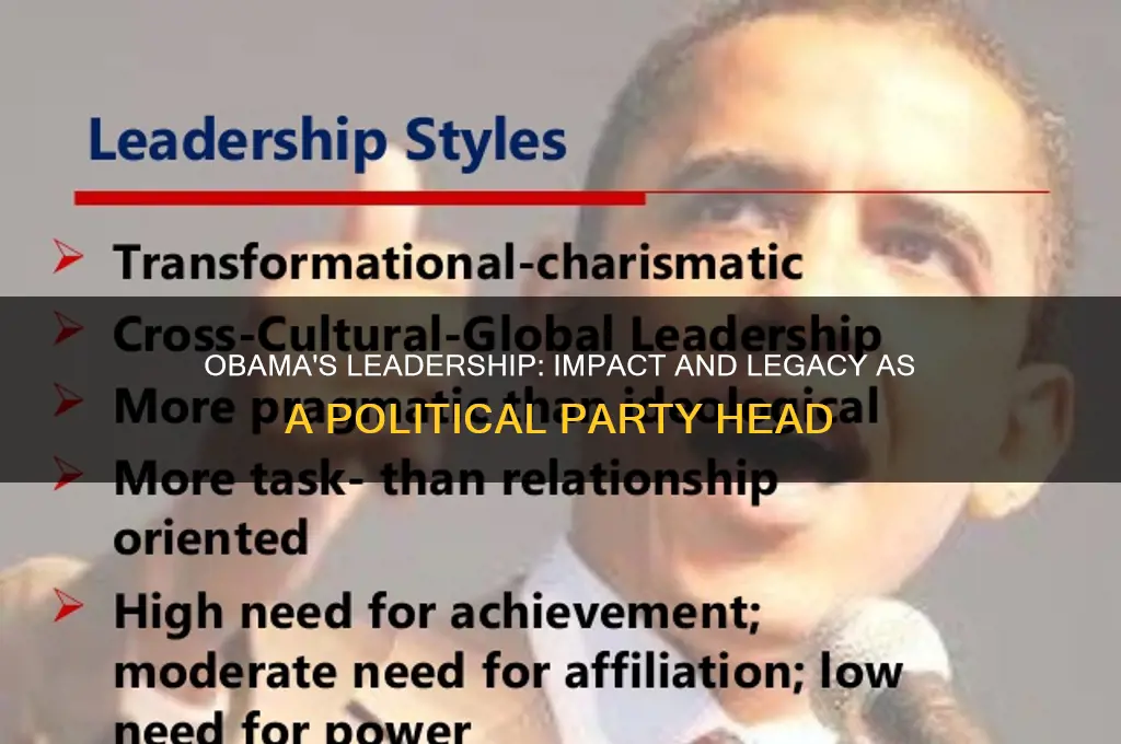 what has obama done as a head of political parties