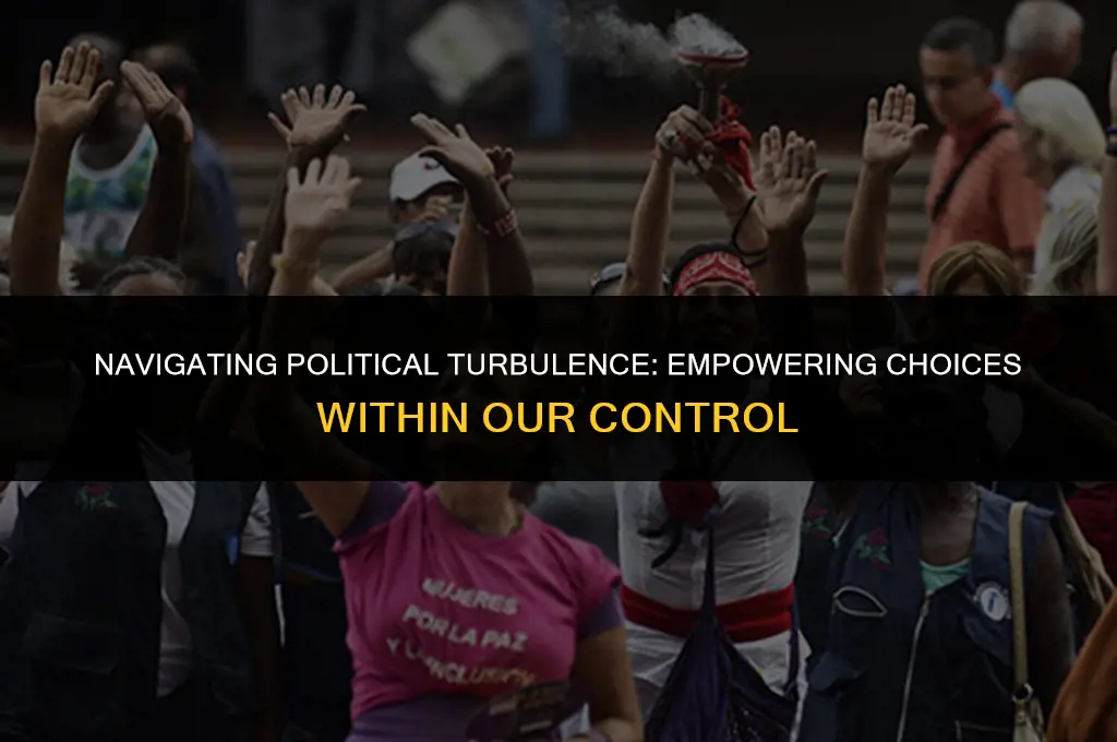 what i can control in relation to politics