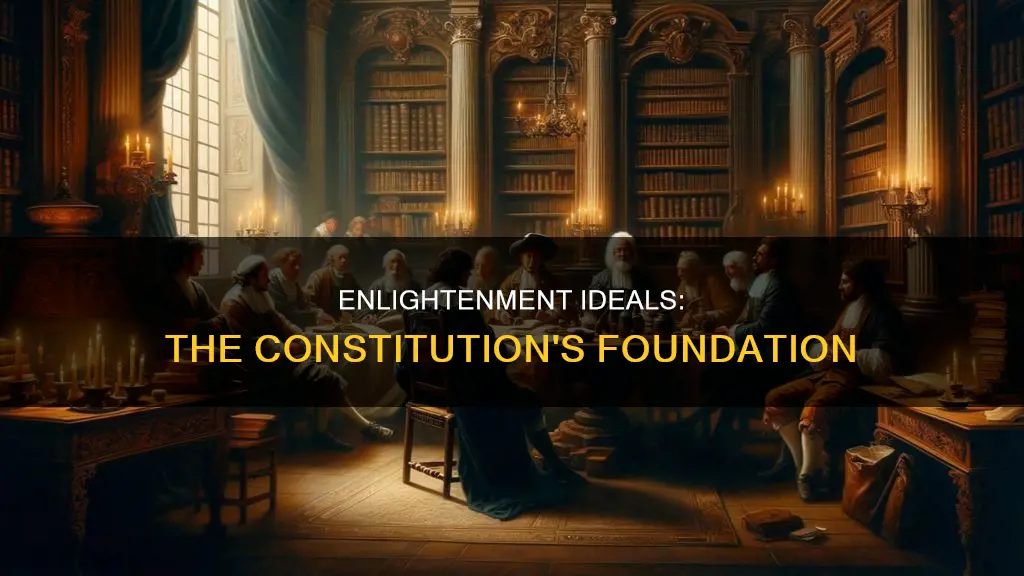 what idea from the enlightment sis hared in the constitution