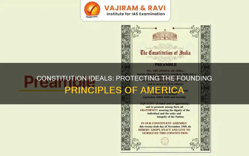 what ideals were created and protected in the constitution