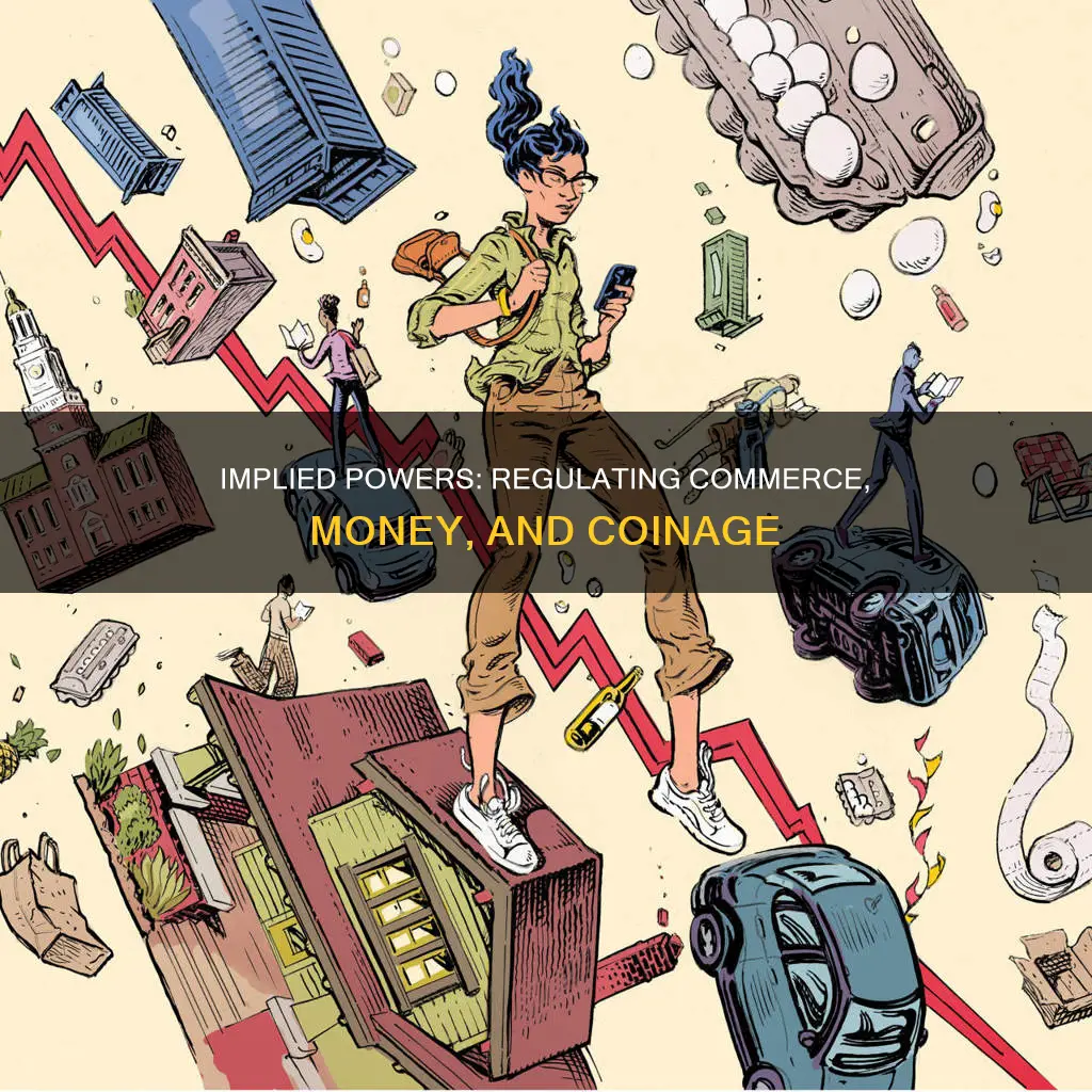 what implied power are needed for regulate commercecoin money