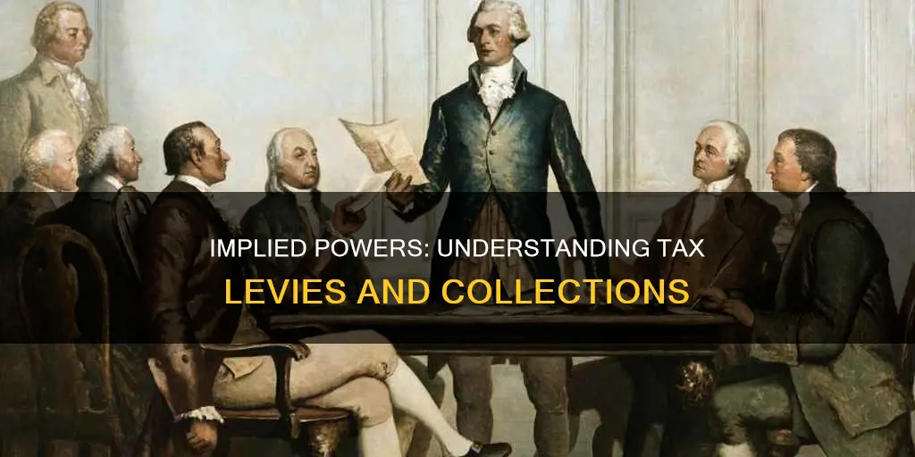 what implied powers are associated with lay and collect taxes