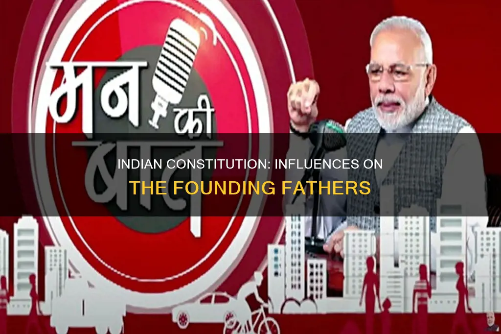 what inspired the indian leaders in making of constitution