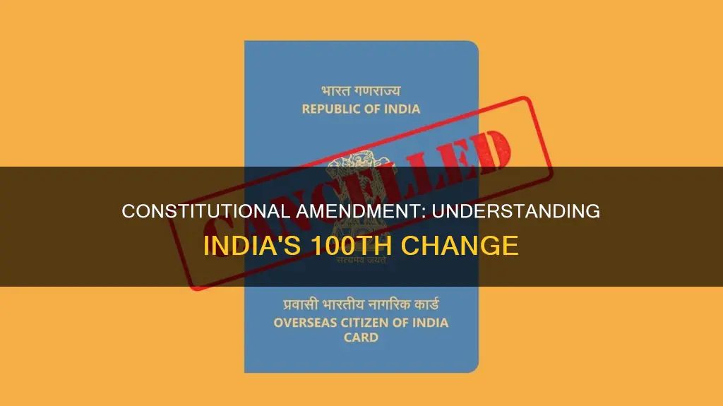 what is 100th constitutional amendment