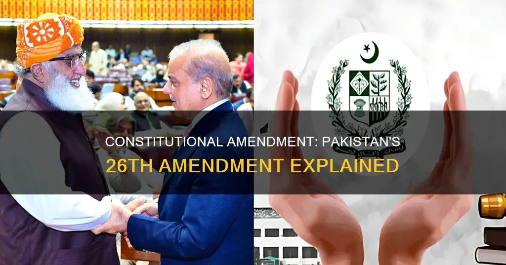 what is 26th amendment in constitution of pakistan