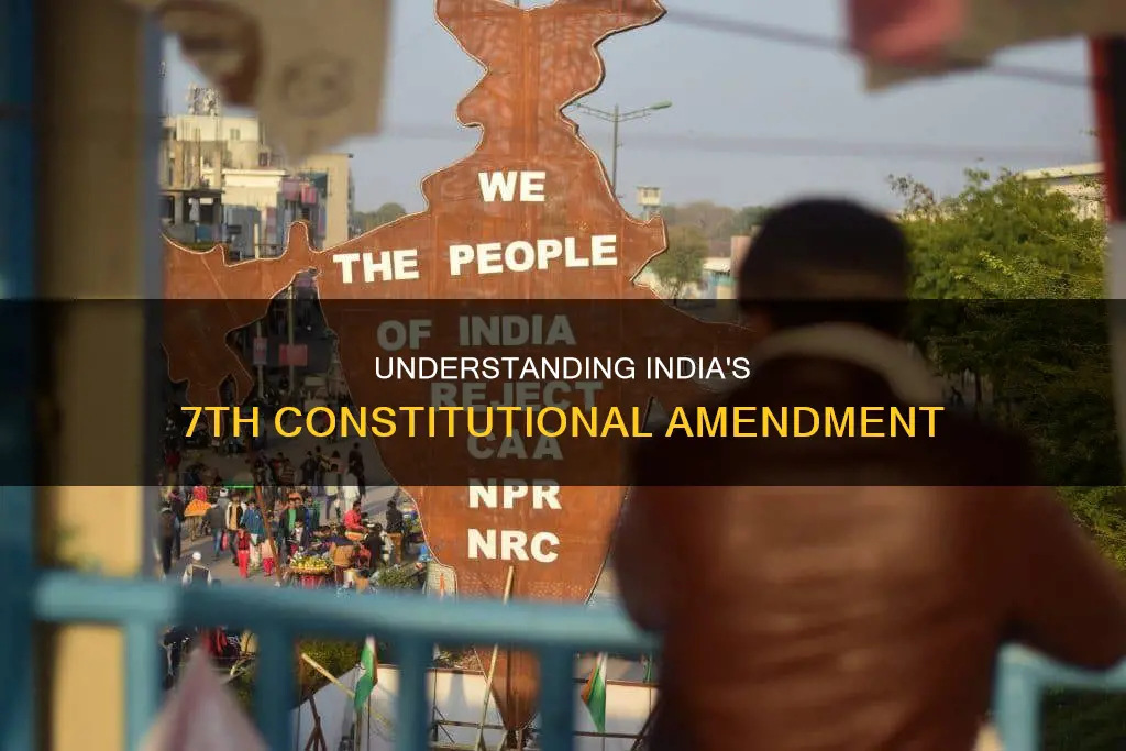 what is 7th amendment in indian constitution