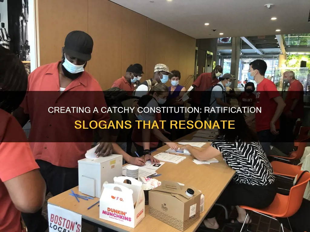 what is a catchy slogan for ratification of the constitution