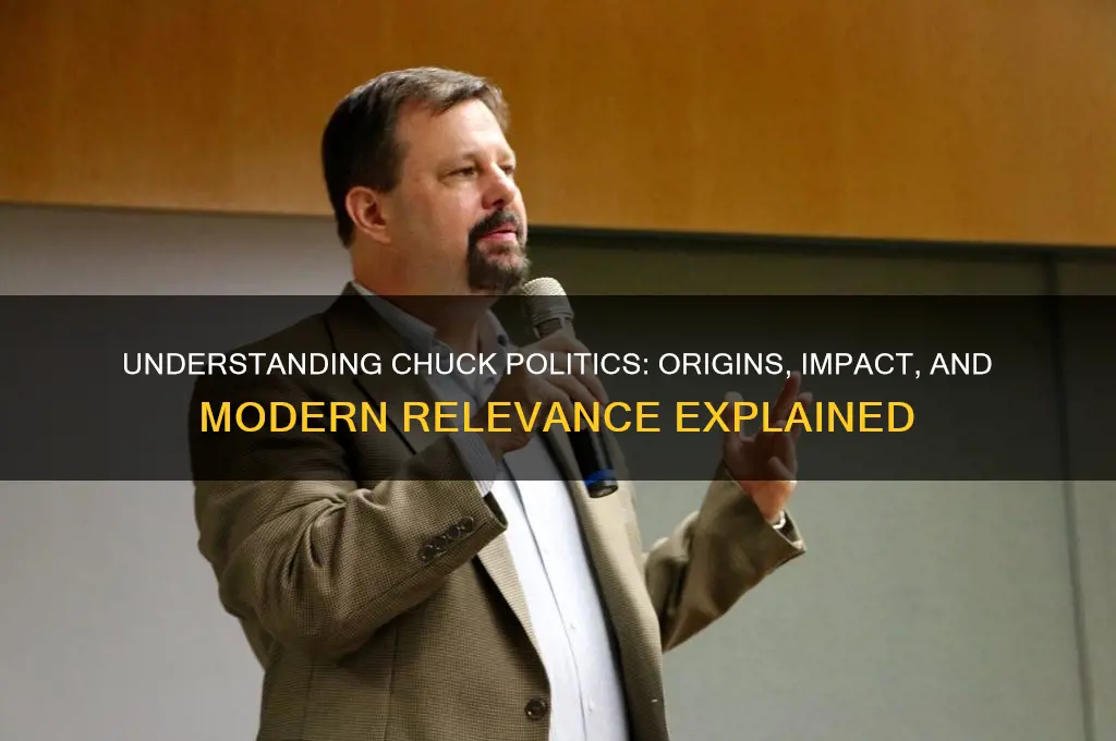 what is a chuck politics
