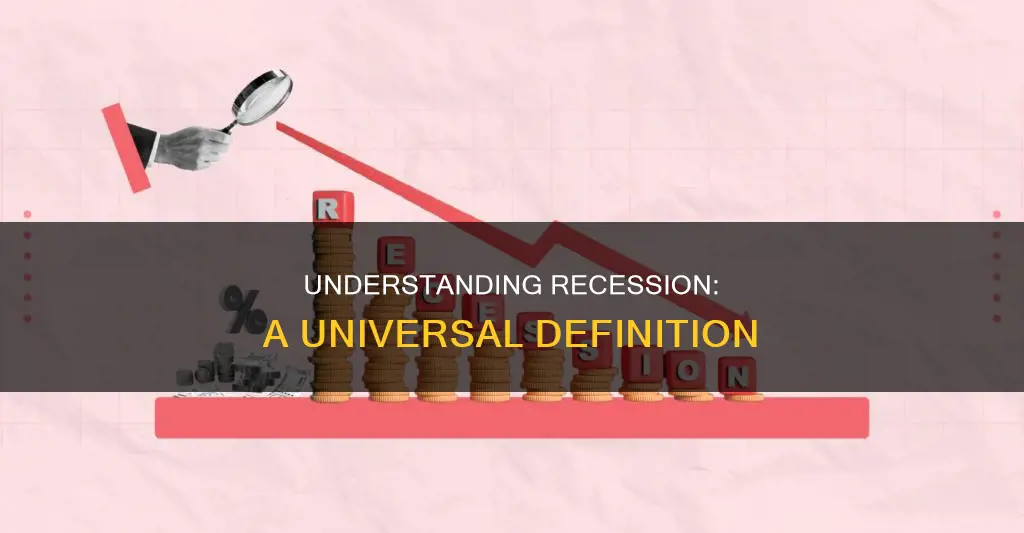 what is a common definition of what constitutes a recession
