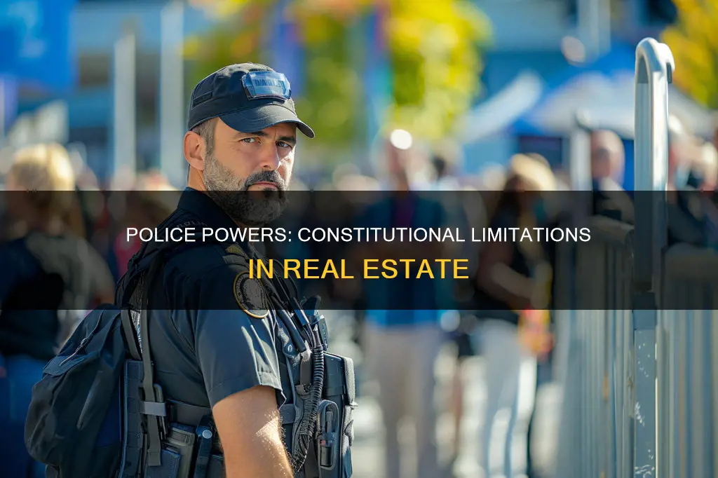 what is a constitutional limitations on police power real estate