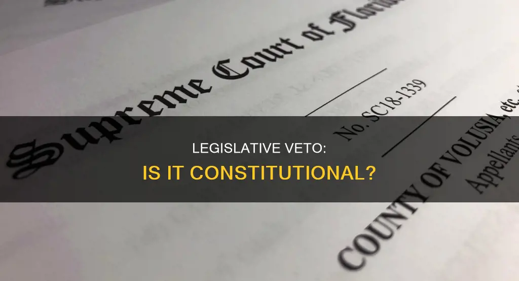 what is a legislative veto is it constitutional