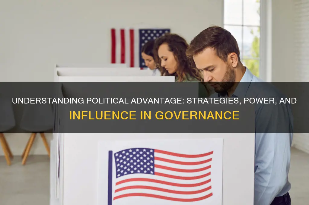 what is a political advantage