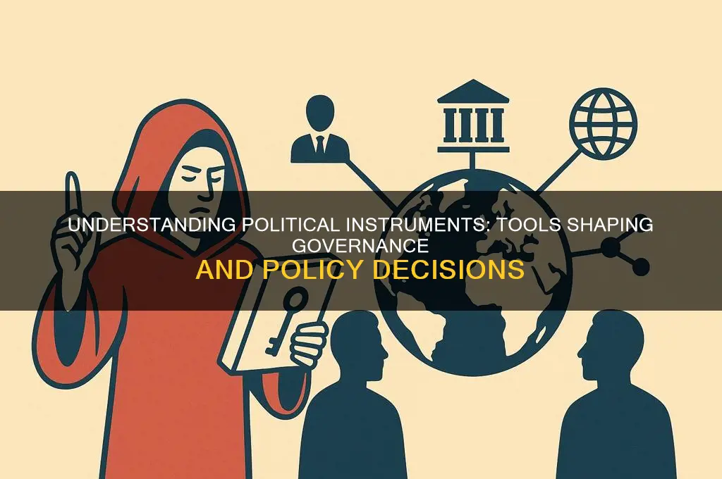 what is a political instrument