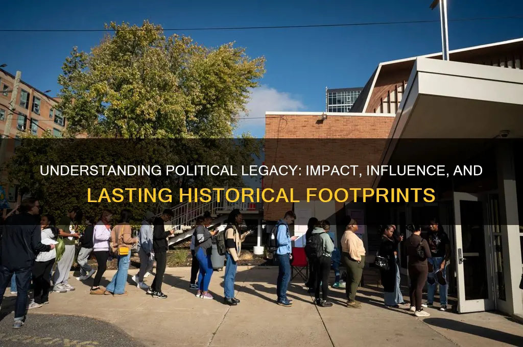 what is a political legacy