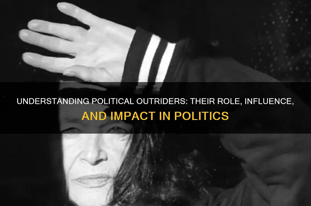 what is a political outrider