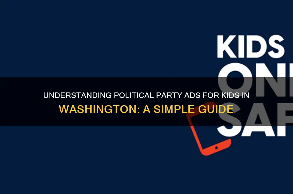 what is a political party kids washington advertisement