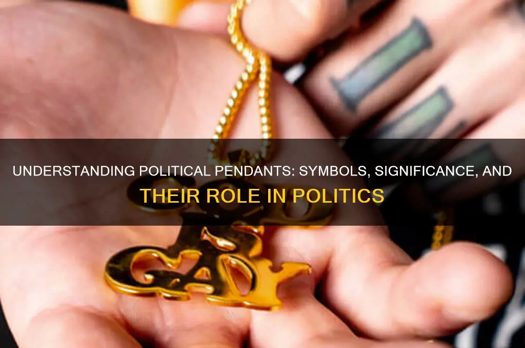 what is a political pendant