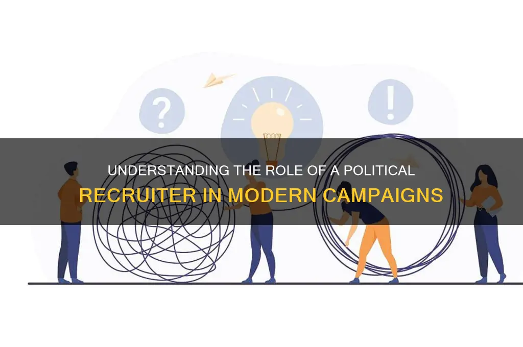 what is a political recruiter