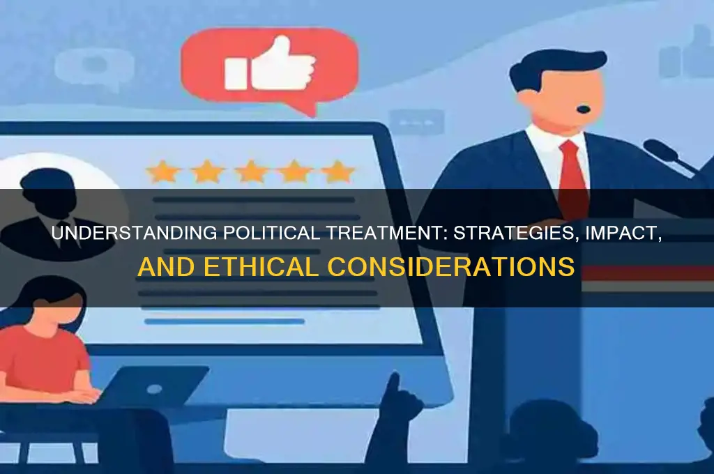 what is a political treatment