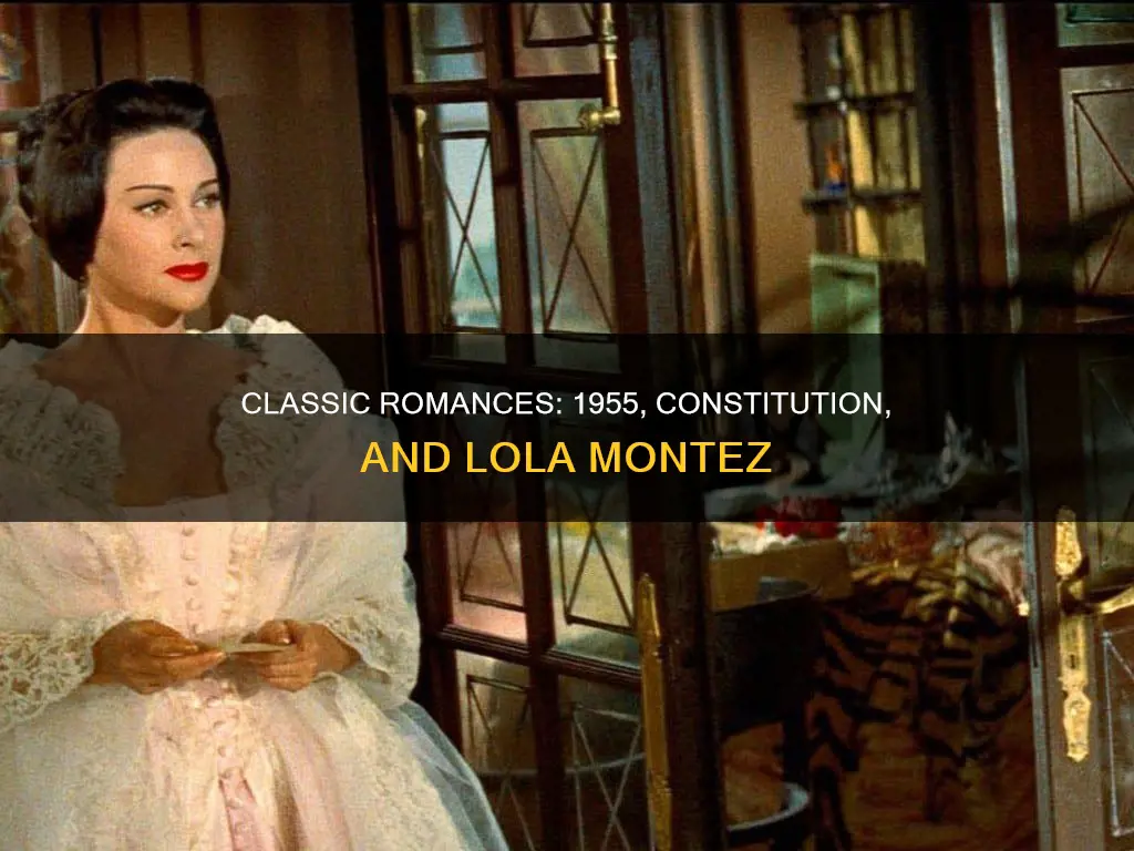 what is a romantic film 1955 constitution lola montez