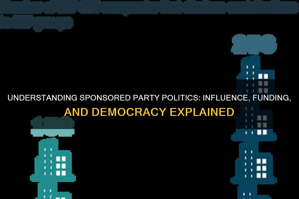 what is a sponsored party politics