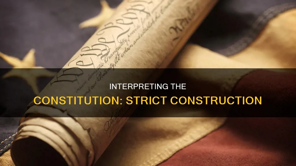 what is a strict interpreation of the constitution