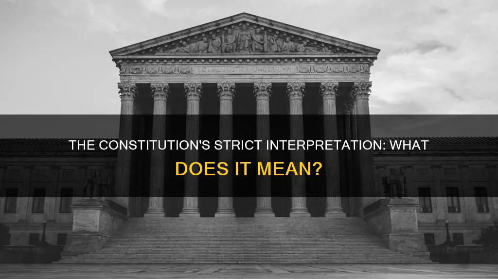 what is a strict interpretation of the constitution