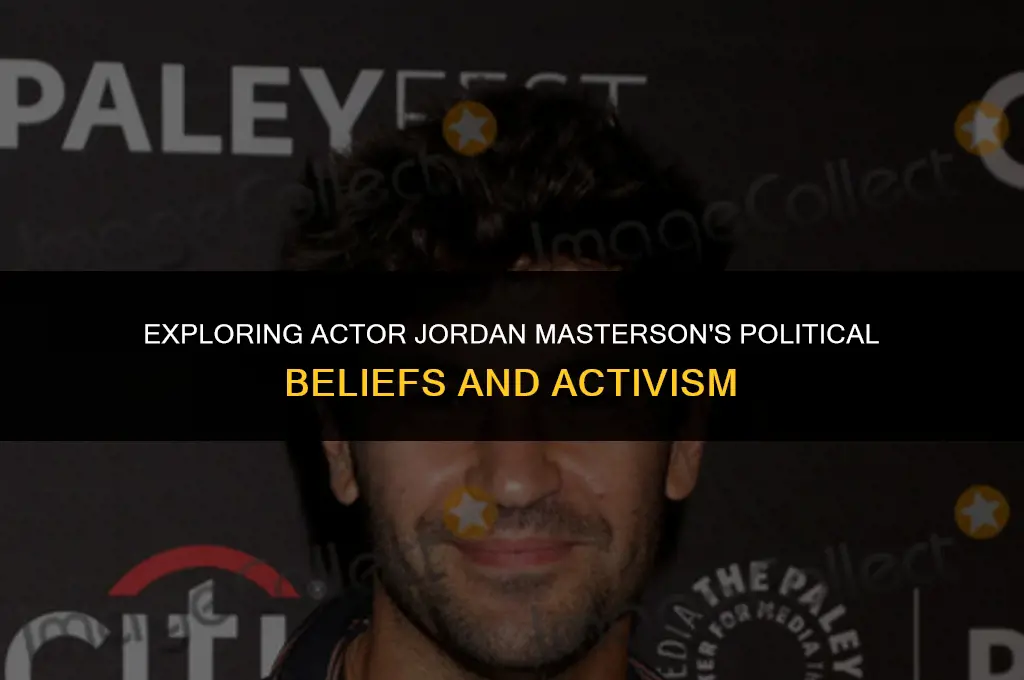 what is actor jordan masterson political views