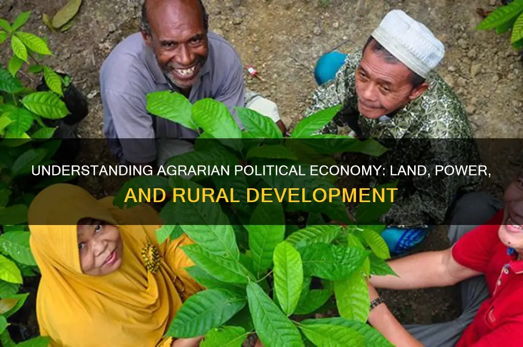what is agrarian political economy