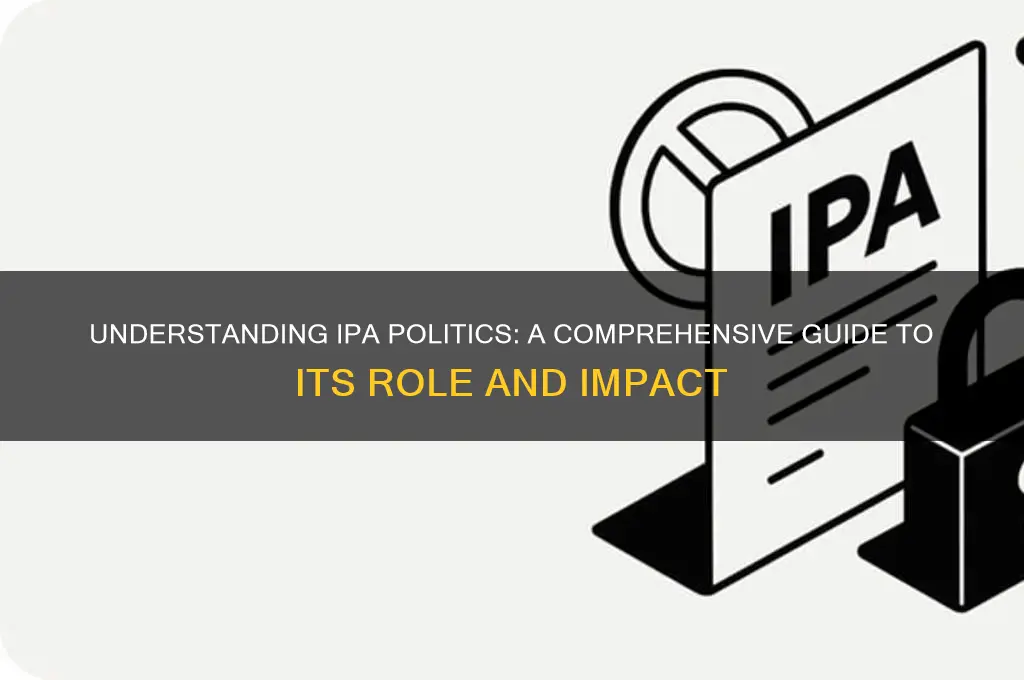 what is an ipa politics