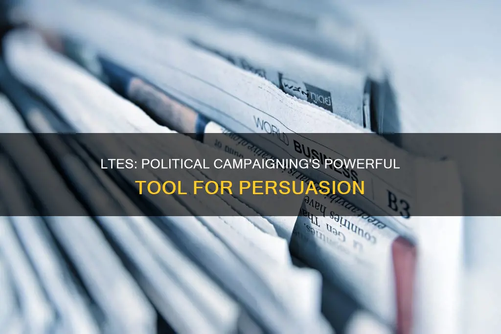 what is an lte in regard to political campaign