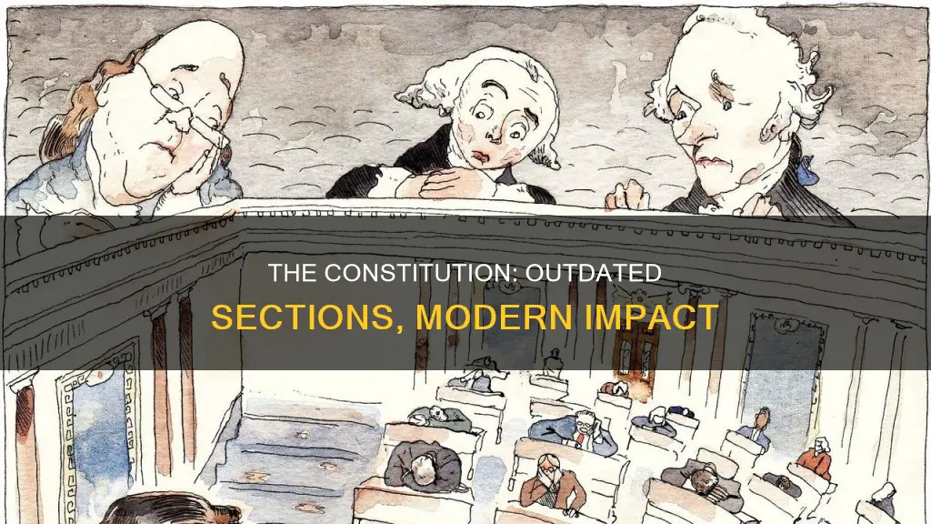 what is an outdated section in the constitution
