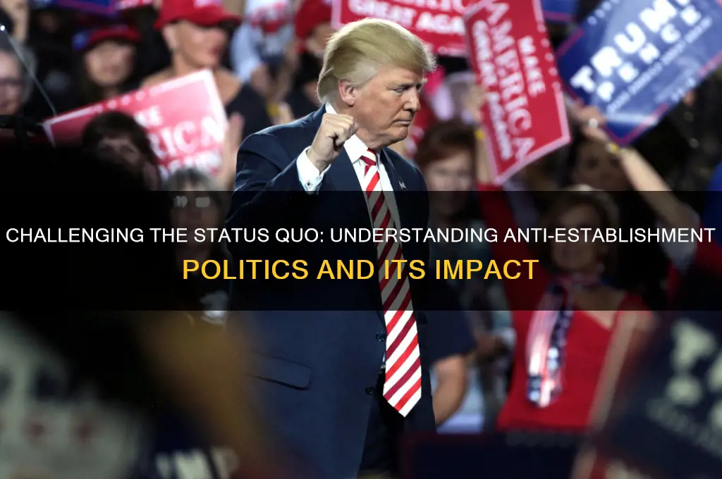 what is anti-establishment politics