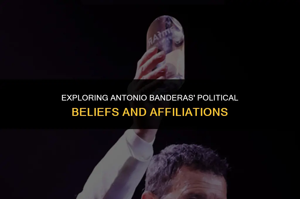 what is antonio banderas political affiliation