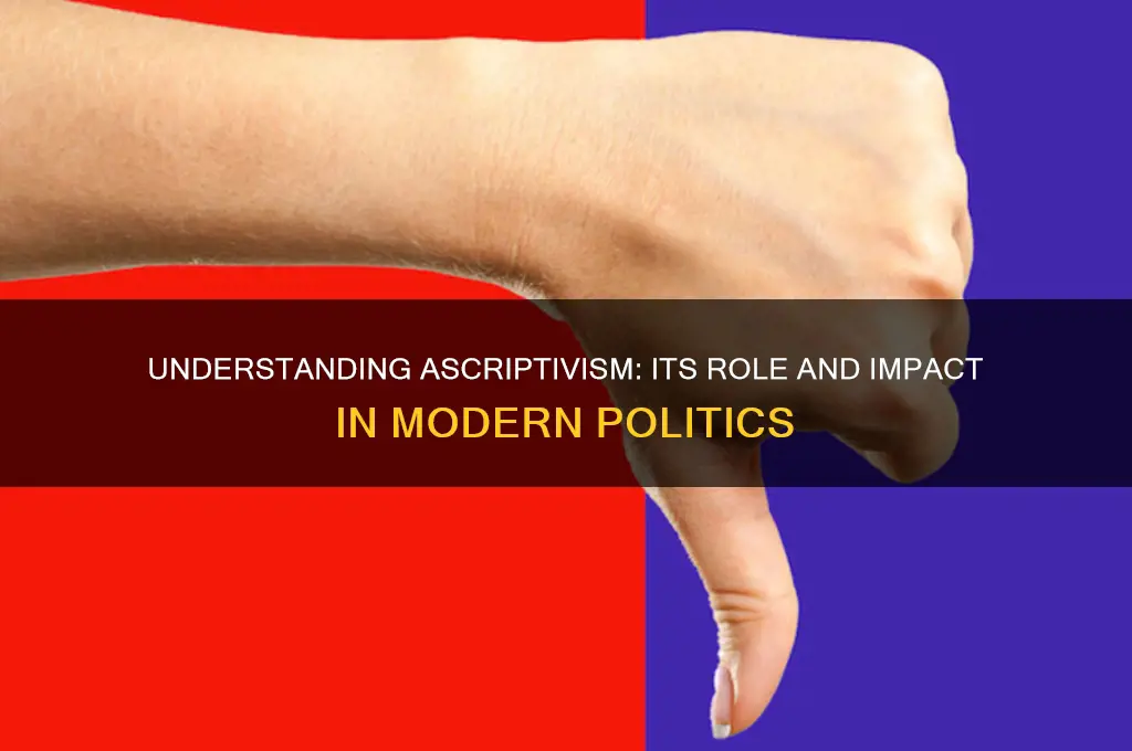 what is ascriptivism in politics