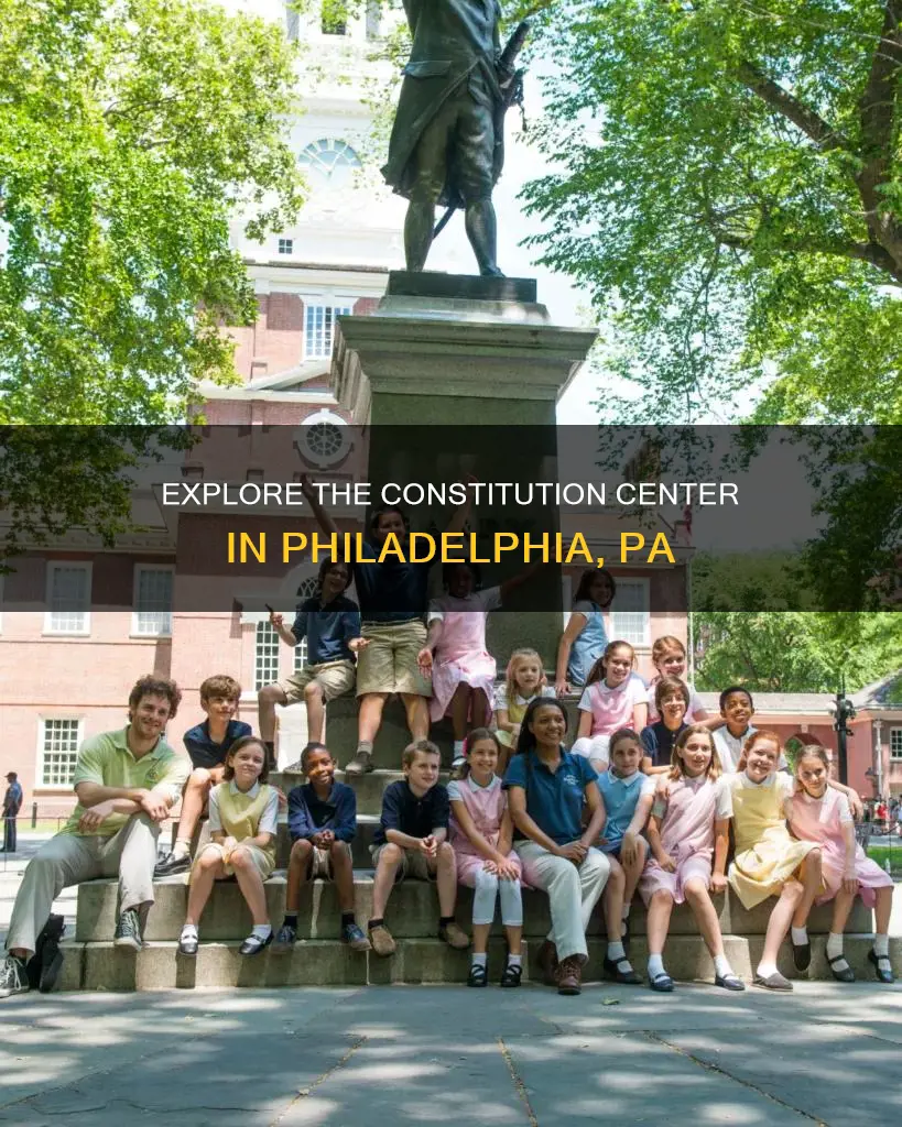 what is at the constitution center in philadelphia pa