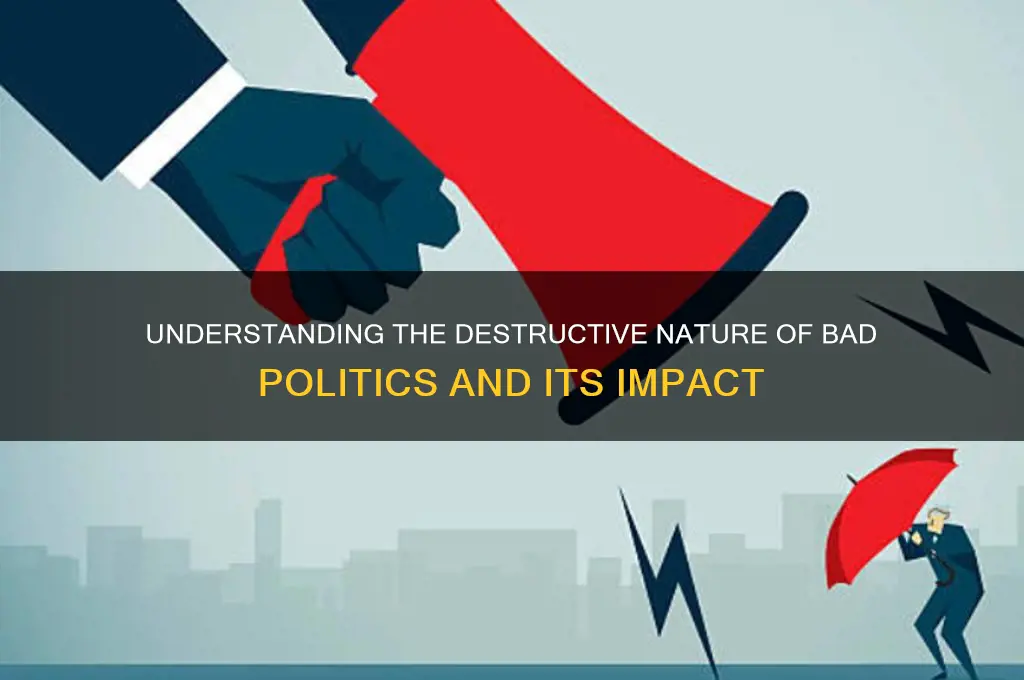 what is bad politics