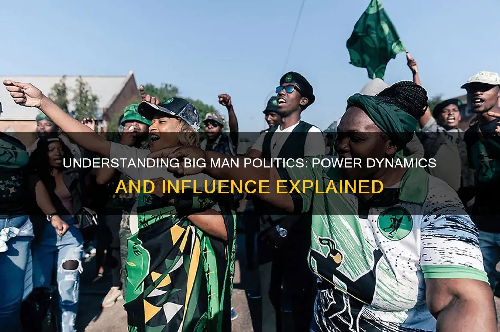 what is big man politics