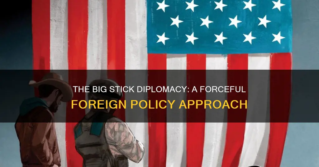 what is big stick diplomacy