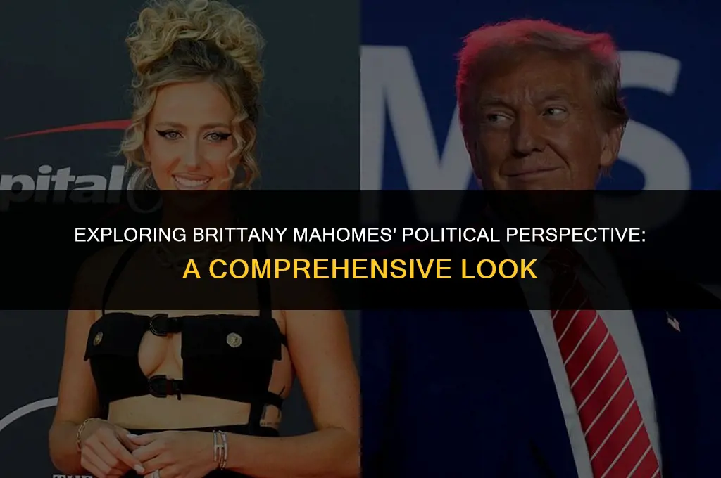 what is brittany mahomes political view