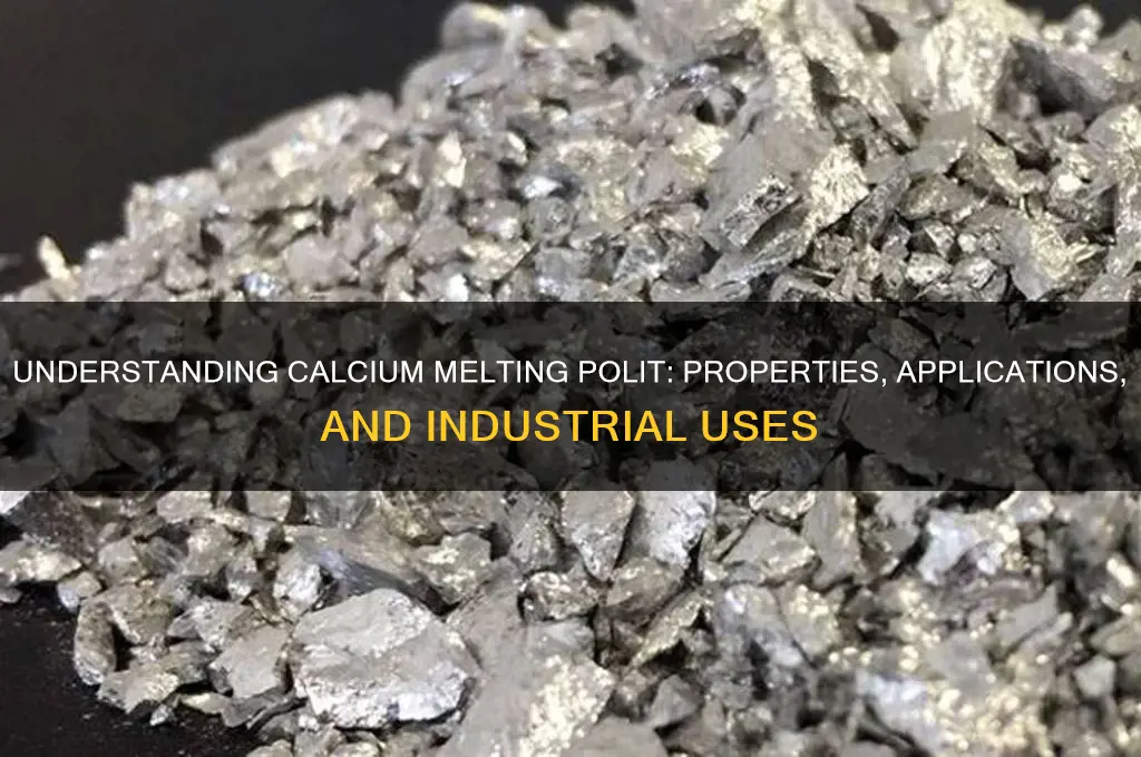 what is caclium metling polit