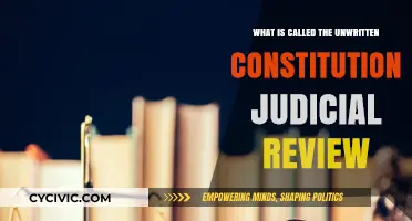 Unwritten Constitution: Judicial Review Power Explained