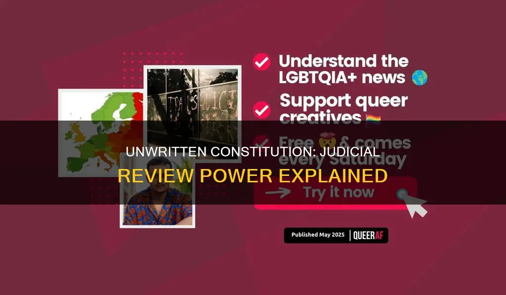 what is called the unwritten constitution judicial review