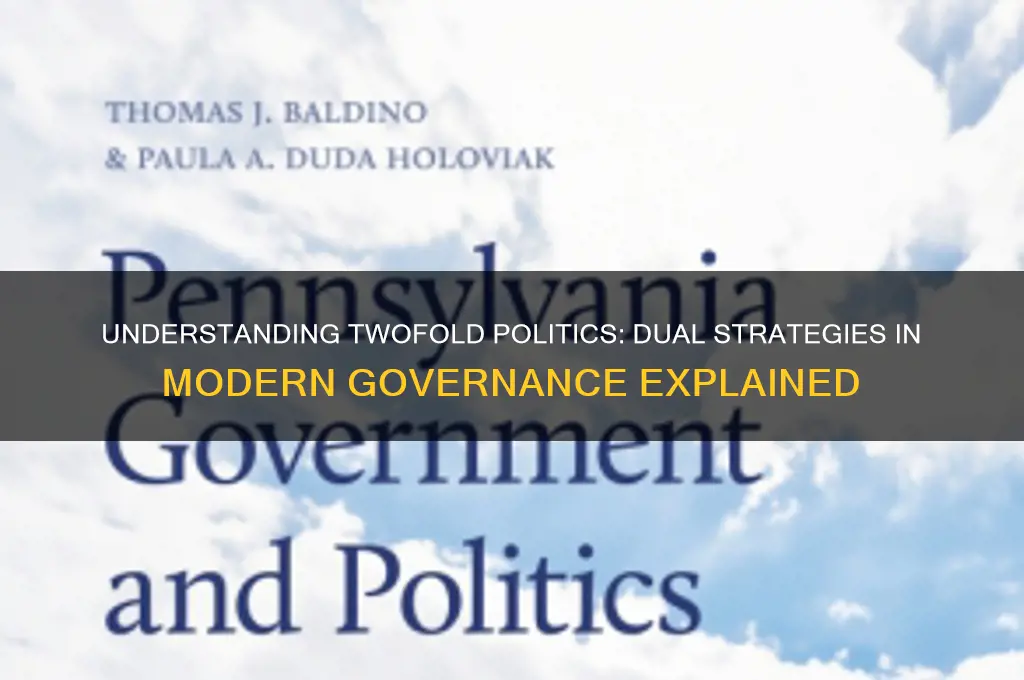 what is called twofold politics