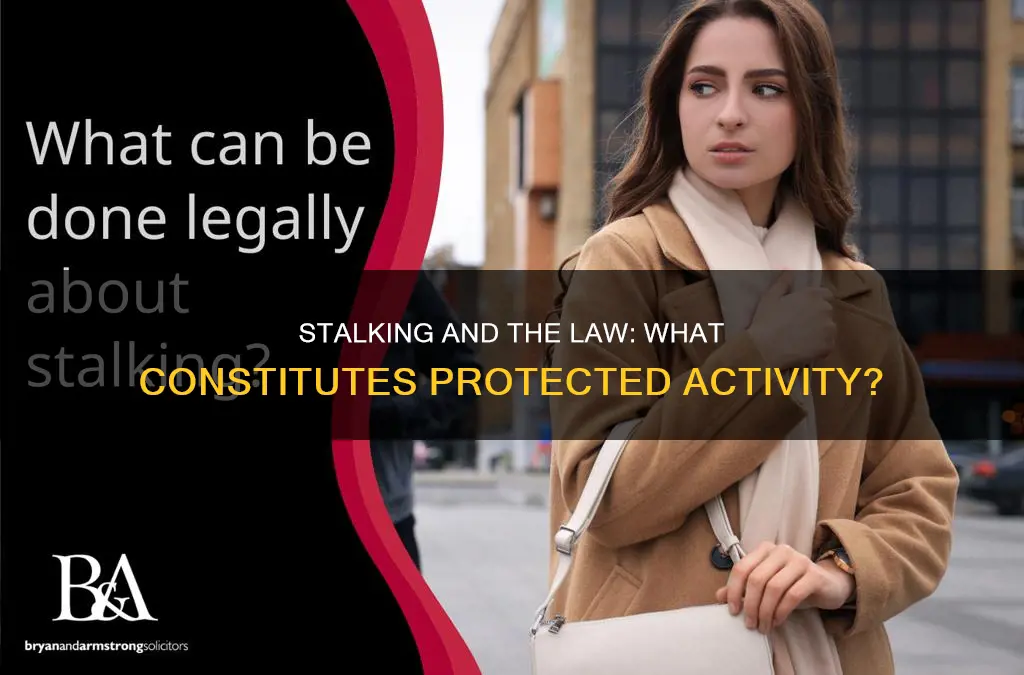 what is constitutionally protected activity stalking