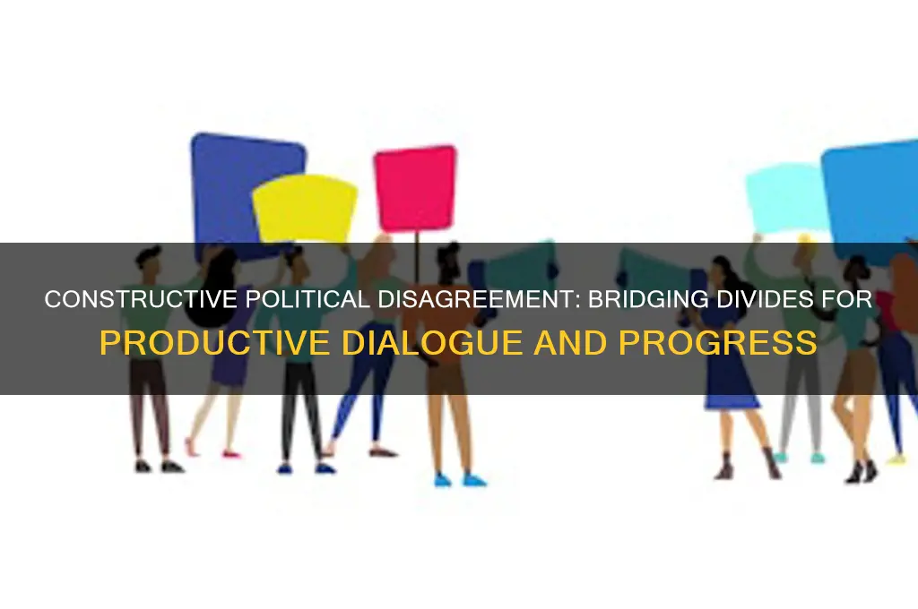 what is constructive political disagreement