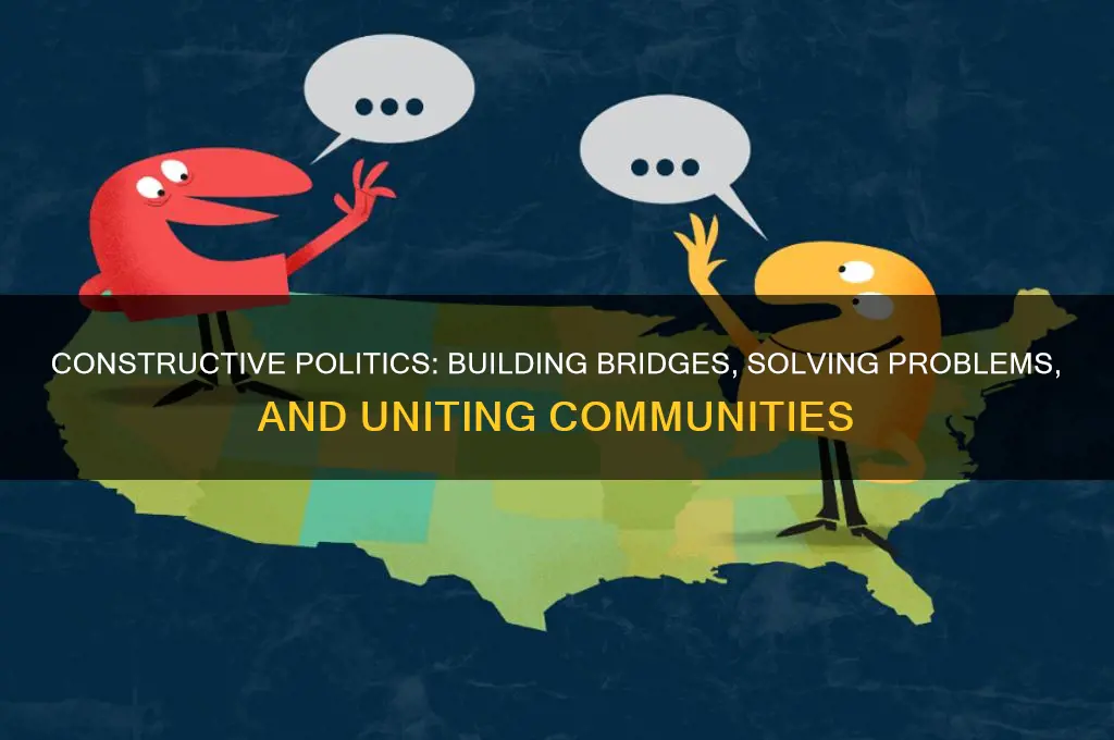 what is constructive politics