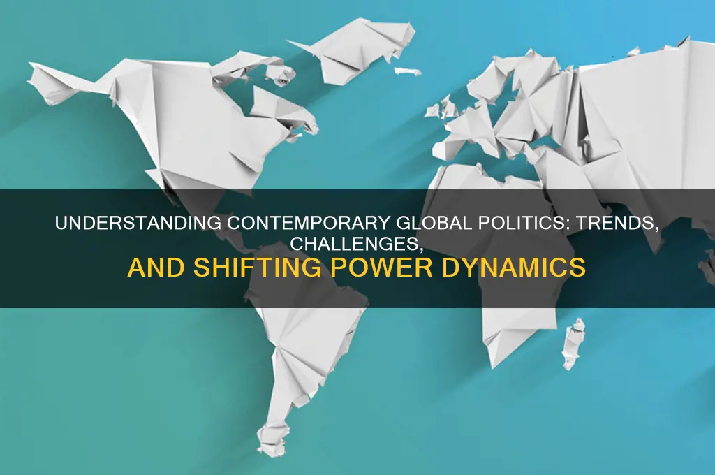 what is contemporary global politics